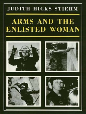 cover image of Arms and the Enlisted Woman